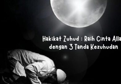 Raih Cinta Allah dengan 3 Tanda Kezuhudan